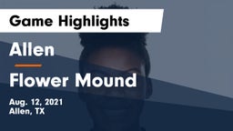 Allen  vs Flower Mound  Game Highlights - Aug. 12, 2021