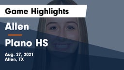 Allen  vs Plano HS Game Highlights - Aug. 27, 2021