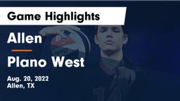 Allen  vs Plano West  Game Highlights - Aug. 20, 2022