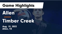 Allen  vs Timber Creek Game Highlights - Aug. 19, 2022