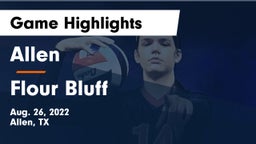 Allen  vs Flour Bluff Game Highlights - Aug. 26, 2022