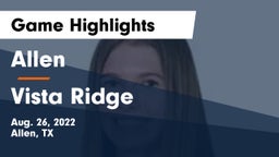 Allen  vs Vista Ridge Game Highlights - Aug. 26, 2022