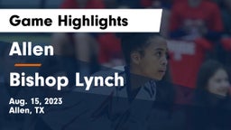 Allen  vs Bishop Lynch  Game Highlights - Aug. 15, 2023