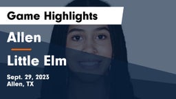 Allen  vs Little Elm  Game Highlights - Sept. 29, 2023