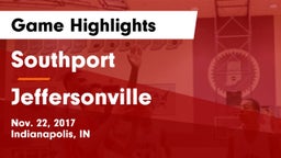 Southport  vs Jeffersonville Game Highlights - Nov. 22, 2017
