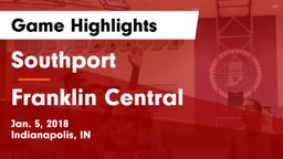 Southport  vs Franklin Central  Game Highlights - Jan. 5, 2018