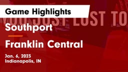 Southport  vs Franklin Central  Game Highlights - Jan. 6, 2023
