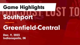 Southport  vs Greenfield-Central  Game Highlights - Dec. 9, 2023