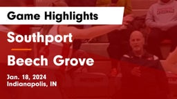 Southport  vs Beech Grove  Game Highlights - Jan. 18, 2024