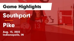 Southport  vs Pike  Game Highlights - Aug. 15, 2023
