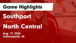 Southport  vs North Central  Game Highlights - Aug. 17, 2023