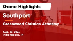 Southport  vs Greenwood Christian Academy  Game Highlights - Aug. 19, 2023