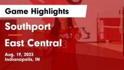 Southport  vs East Central  Game Highlights - Aug. 19, 2023