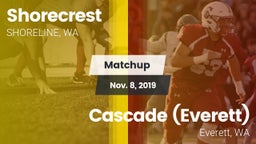 Matchup: Shorecrest High vs. Cascade  (Everett) 2019