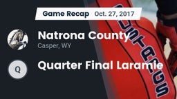 Recap: Natrona County  vs. Quarter Final Laramie  2017
