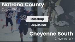 Matchup: Natrona County High vs. Cheyenne South  2018