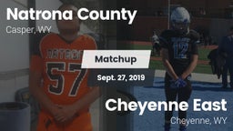 Matchup: Natrona County High vs. Cheyenne East  2019