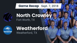 Recap: North Crowley  vs. Weatherford  2018