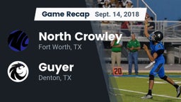 Recap: North Crowley  vs. Guyer  2018