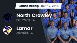Recap: North Crowley  vs. Lamar  2018