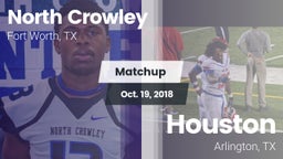 Matchup: North Crowley High vs. Houston  2018