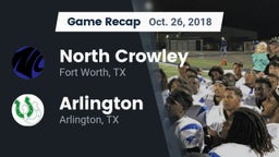 Recap: North Crowley  vs. Arlington  2018