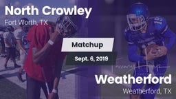 Matchup: North Crowley High vs. Weatherford  2019