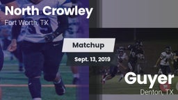 Matchup: North Crowley High vs. Guyer  2019
