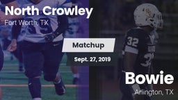 Matchup: North Crowley High vs. Bowie  2019