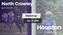 Matchup: North Crowley High vs. Houston  2019