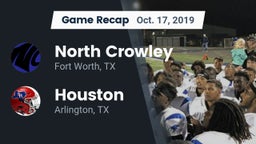 Recap: North Crowley  vs. Houston  2019