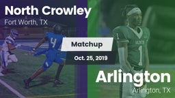 Matchup: North Crowley High vs. Arlington  2019