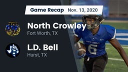 Recap: North Crowley  vs. L.D. Bell 2020