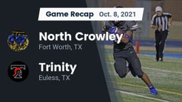 Recap: North Crowley  vs. Trinity  2021