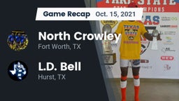 Recap: North Crowley  vs. L.D. Bell 2021