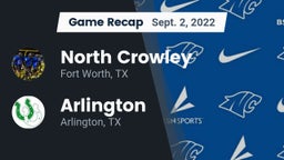 Recap: North Crowley  vs. Arlington  2022