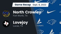 Recap: North Crowley  vs. Lovejoy  2022