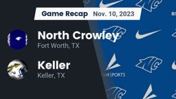 Recap: North Crowley  vs. Keller  2023