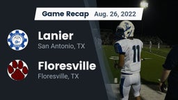 Recap: Lanier  vs. Floresville  2022