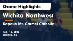 Wichita Northwest  vs Kapaun Mt. Carmel Catholic  Game Highlights - Feb. 13, 2018
