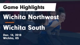 Wichita Northwest  vs Wichita South  Game Highlights - Dec. 14, 2018