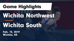 Wichita Northwest  vs Wichita South  Game Highlights - Feb. 15, 2019