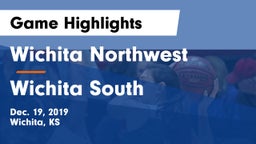 Wichita Northwest  vs Wichita South  Game Highlights - Dec. 19, 2019