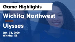 Wichita Northwest  vs Ulysses  Game Highlights - Jan. 31, 2020