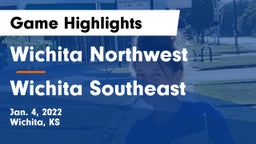 Wichita Northwest  vs Wichita Southeast  Game Highlights - Jan. 4, 2022