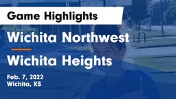 Wichita Northwest  vs Wichita Heights  Game Highlights - Feb. 7, 2022