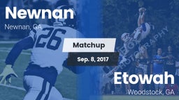 Matchup: Newnan  vs. Etowah  2017