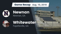 Recap: Newnan  vs. Whitewater  2018