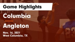 Columbia  vs Angleton  Game Highlights - Nov. 16, 2021