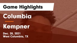 Columbia  vs Kempner  Game Highlights - Dec. 28, 2021